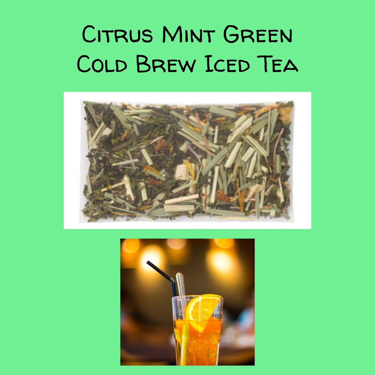 Citrus Mint Green Cold Brew Iced Tea Iced Tea The Grateful Tea Co.
