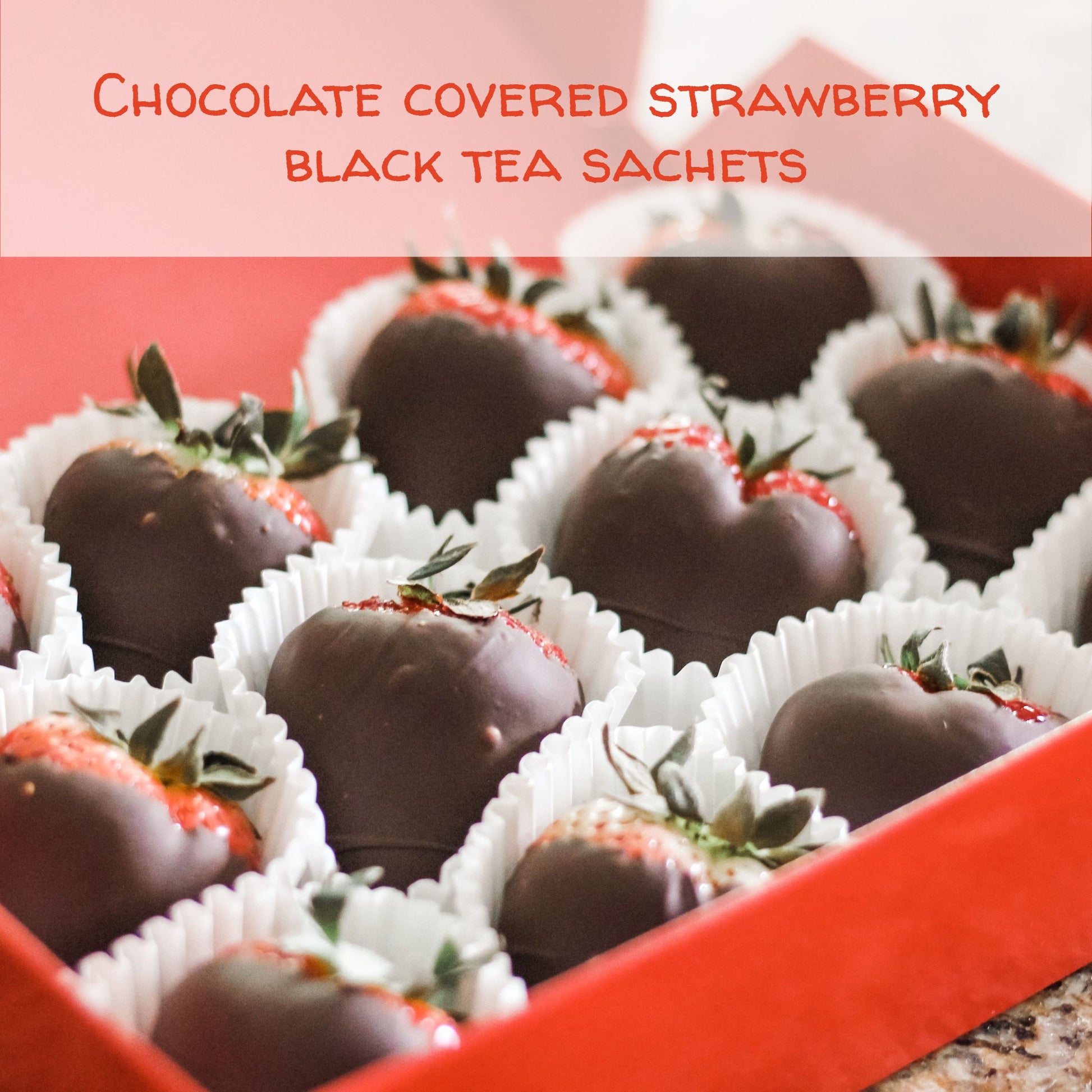 Gourmet Chocolate Covered Strawberries Black Tea, 15 Sachets Teabags The Grateful Tea Co.