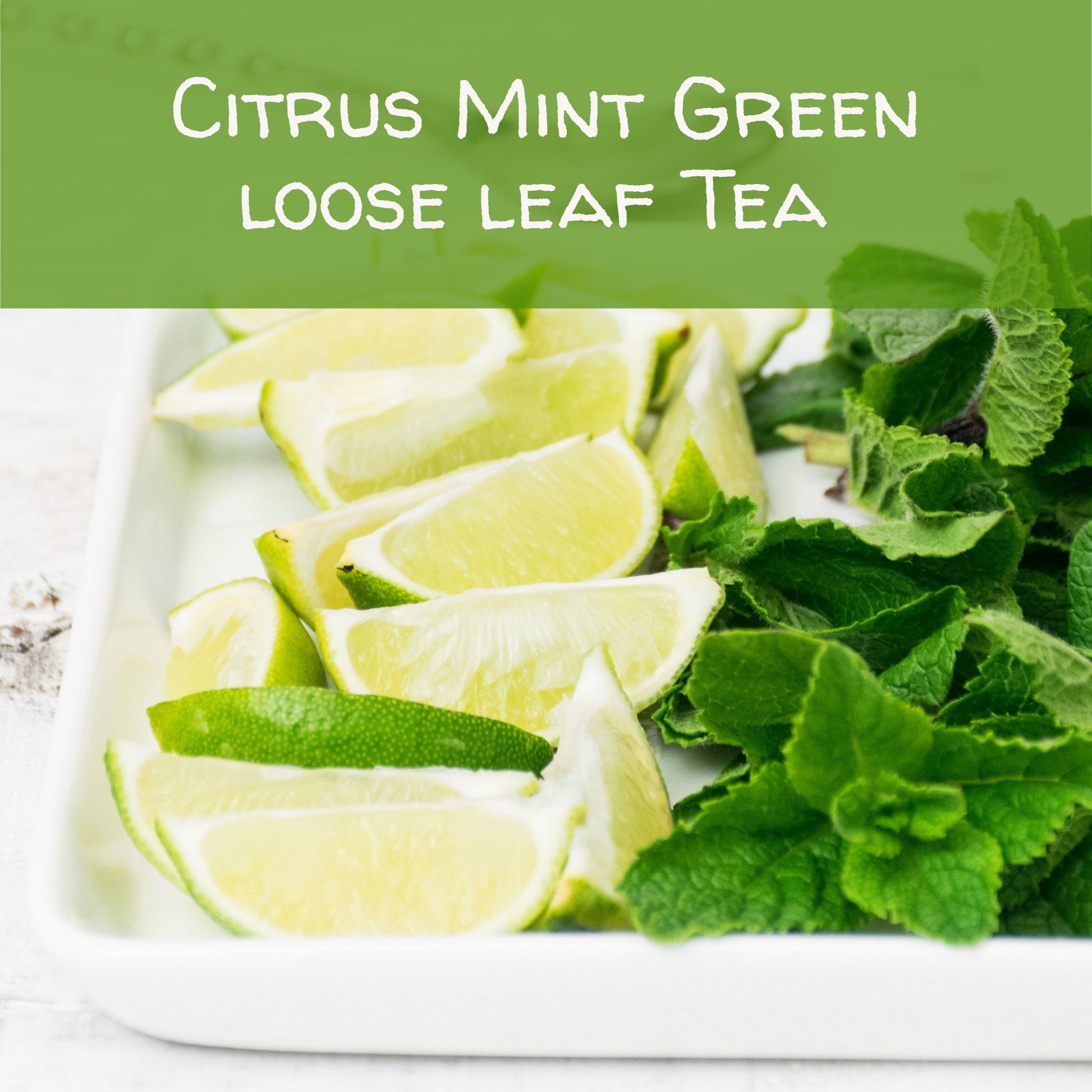 Citrus Mint Green Loose Leaf Tea Loose-leaf tea The Grateful Tea Co. 